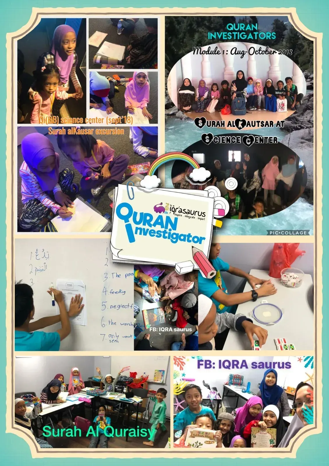 Quran Investigators Module 1, August to October 2018: the group at the Science Centre for Surah Al-Kautsar, and a class on Surah Quraisy